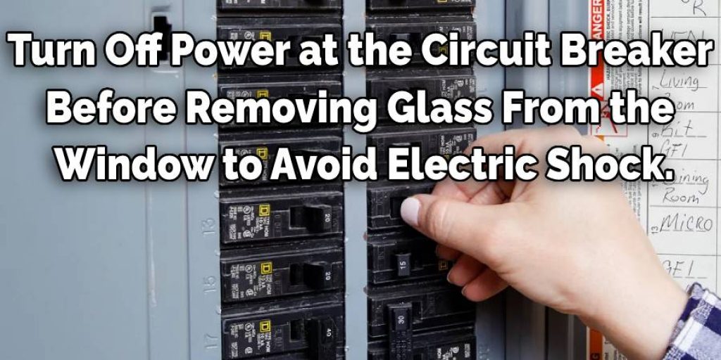 Turn Off Power at the Circuit Breaker 
