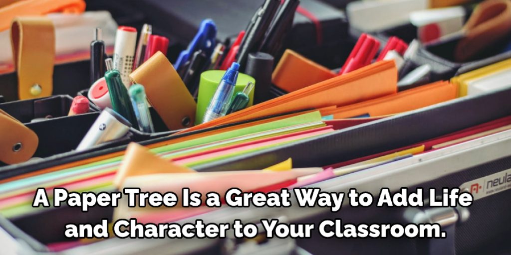 A Paper Tree Is a Great Way to Add Life and Character to Your Classroom.