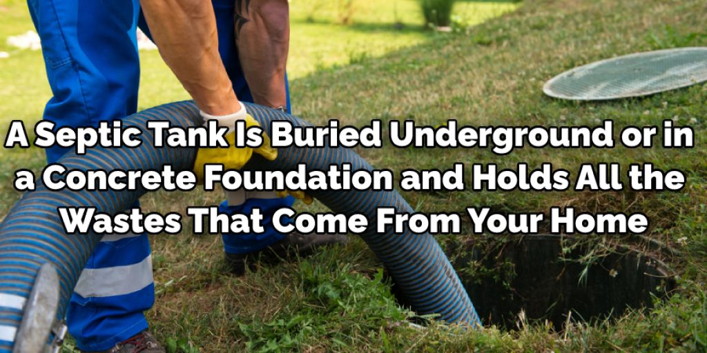 Septic Tank Is Buried Underground 