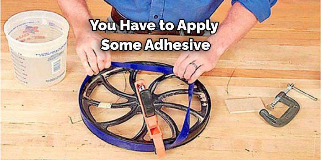 Apply Adhesive