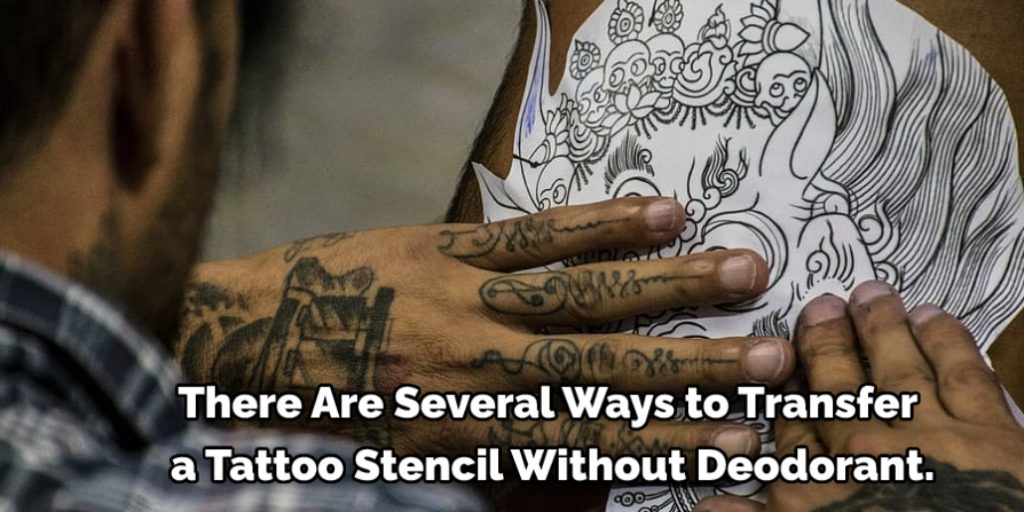 Way to Transfer a Tattoo Stencil Without Deodorant