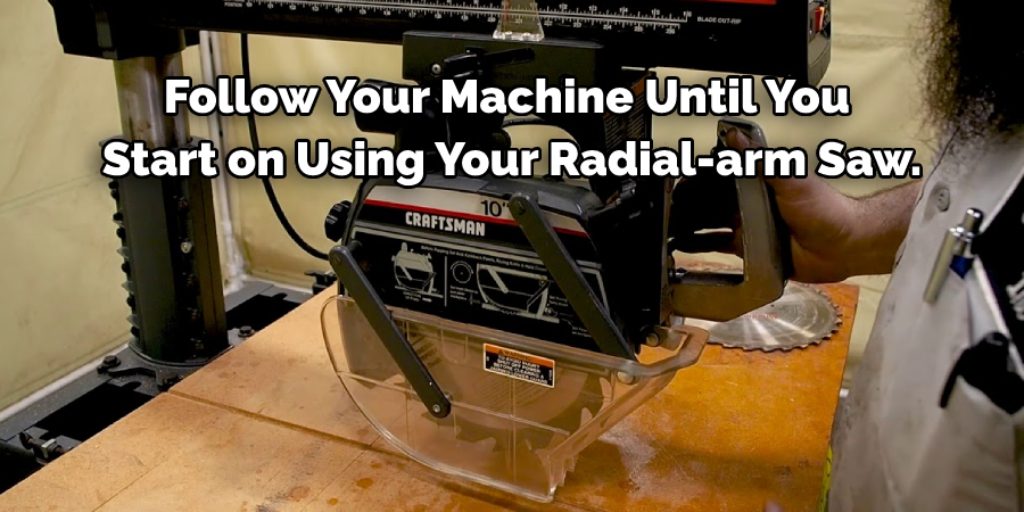 How to use a Radial Arm