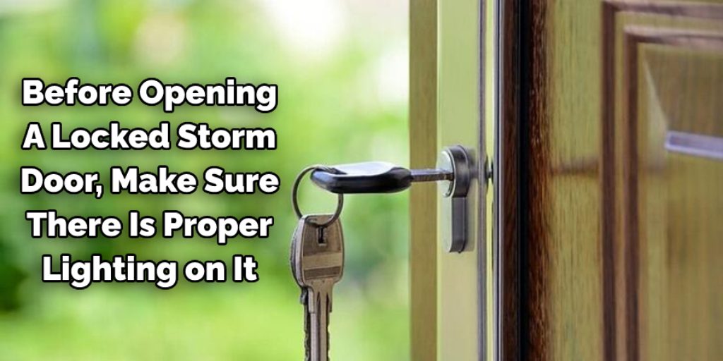 Precautions While Opening a Locked Storm Door