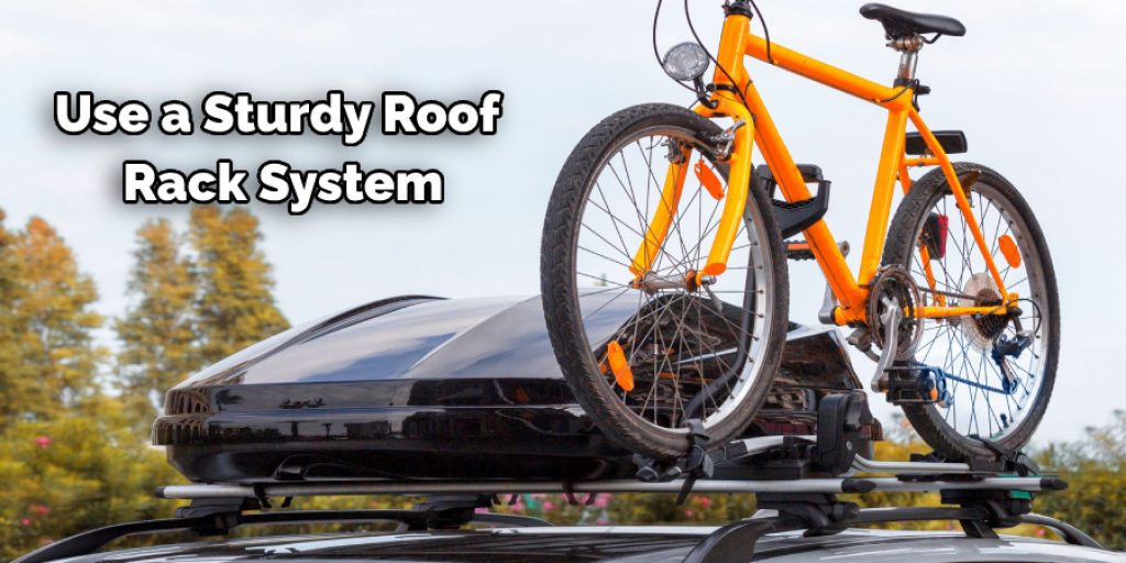 Precautions and Safety Measures On How to Get Bikes on Roof Rack