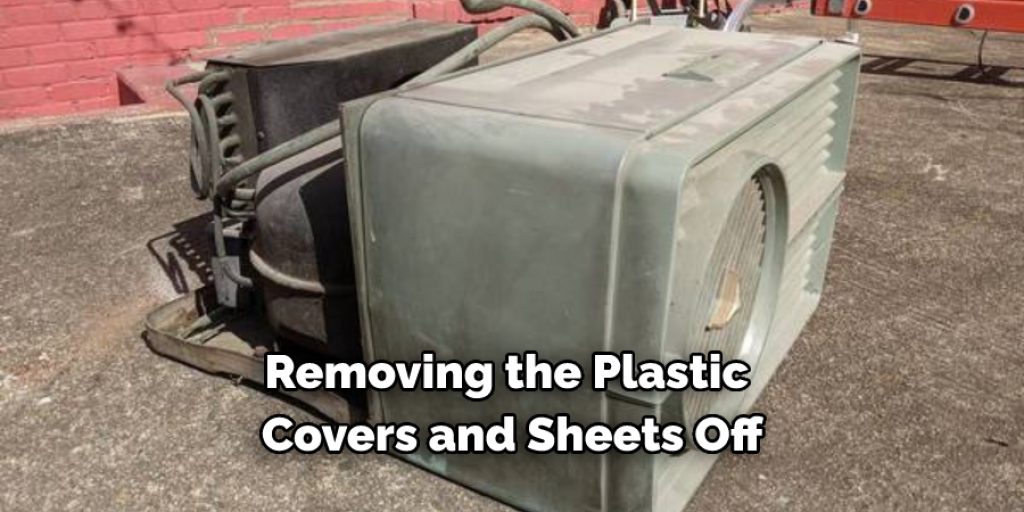 Remove the Protective Sheets