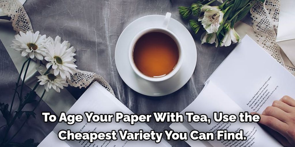 Some Tips and Suggestions for Age Paper Without Tea