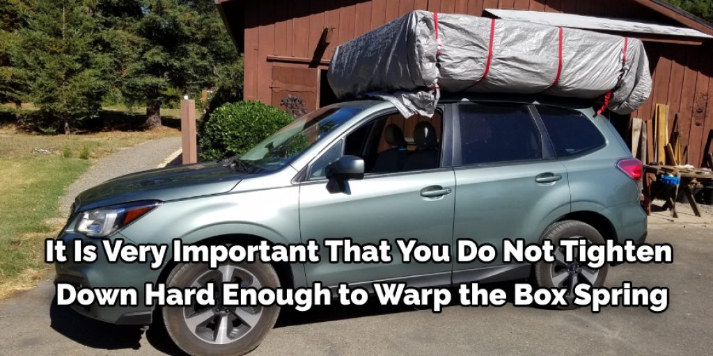 Step by Step Guide On How to Tie a Box Spring to a Roof Rack
