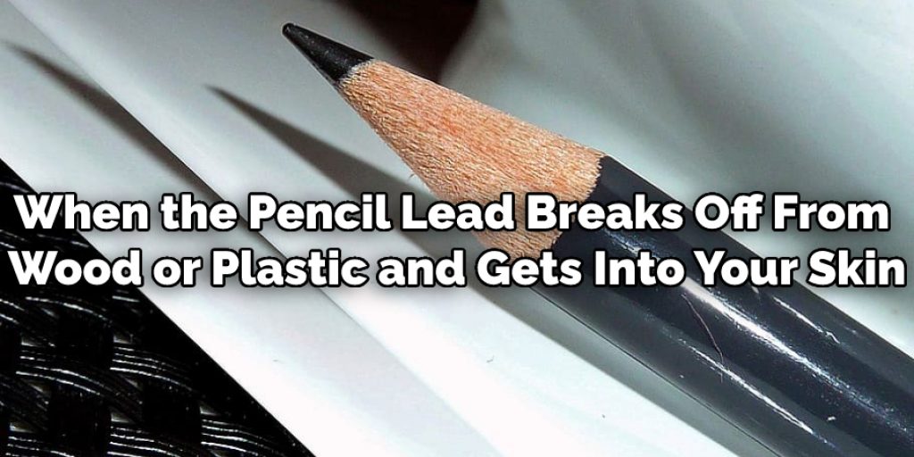 Pencil Lead Breaks Off 