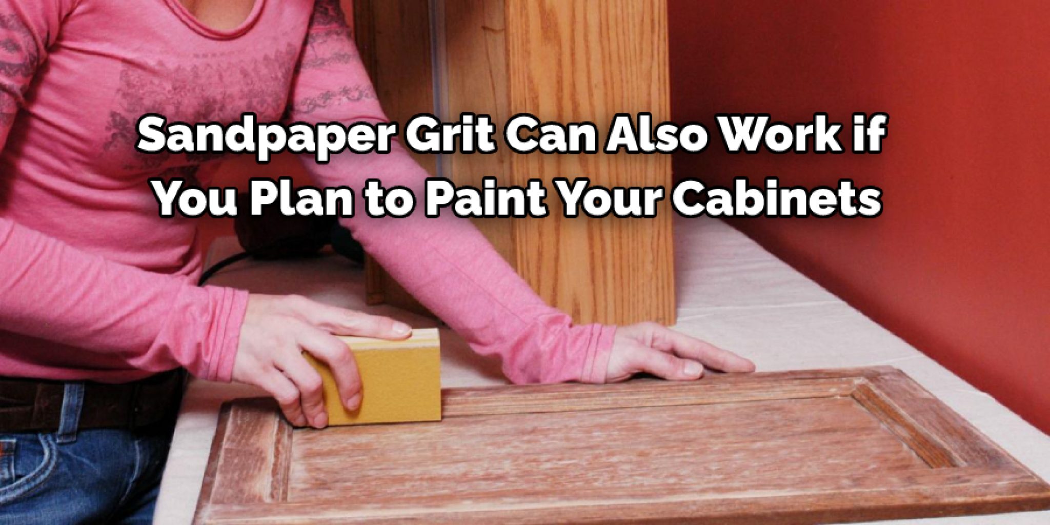 What Grit Sandpaper for Cabinets | Expert Guide for You (2023)