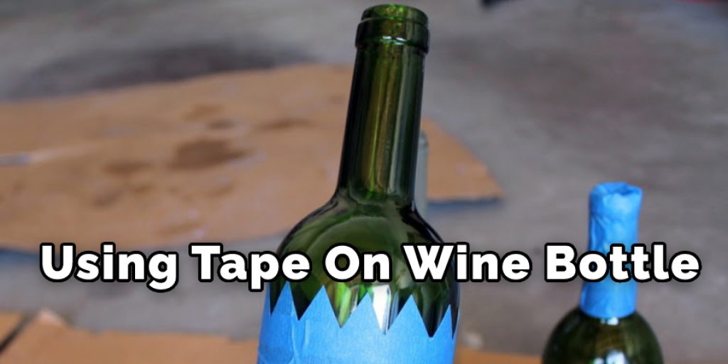 Using Tape On Wine Bottle