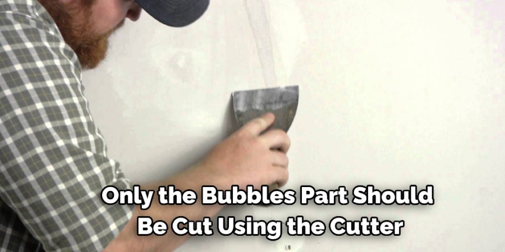 only the bubbles part should be cut using the cutter