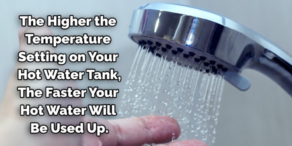 Some Tips and Tricks to Make Hot Water Last Longer in Shower
