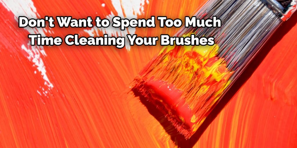 Don't want to spend too much time cleaning your brushes