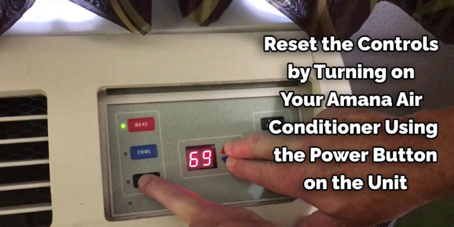 How to Reset Amana Air Conditioner 5 Easy Steps (2024)