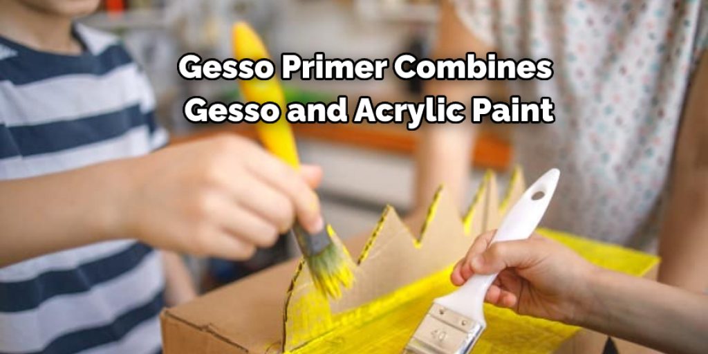 Use Gesso Primer