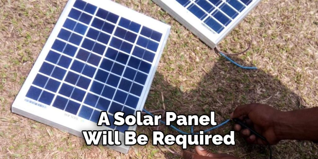 A Solar Panel Will Be Required