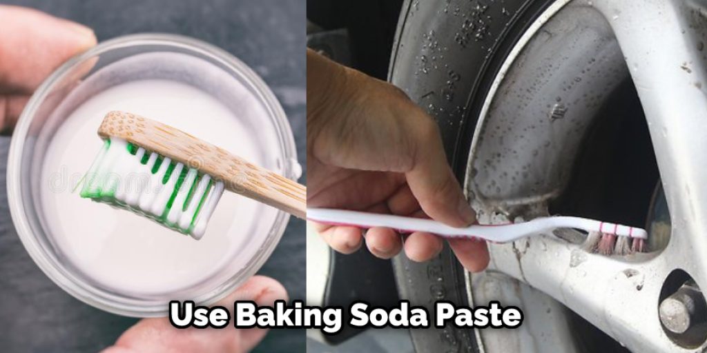 Use Baking Soda Paste