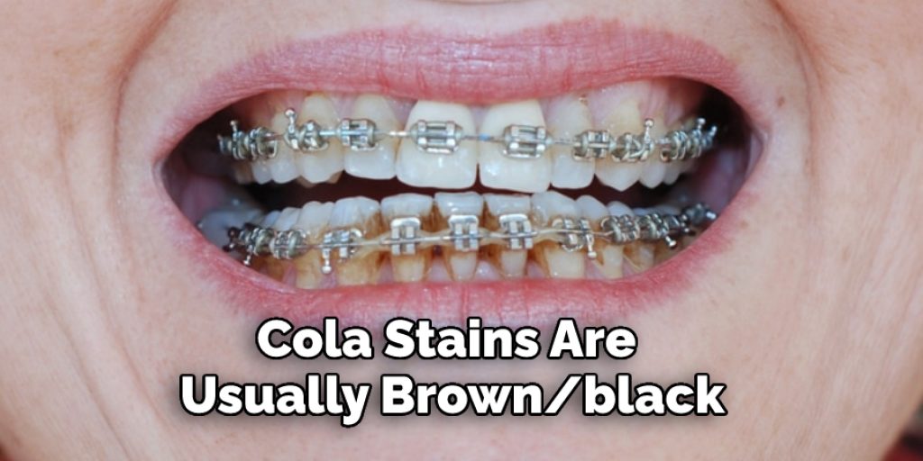 Cola Stains Are Usually Brown/black