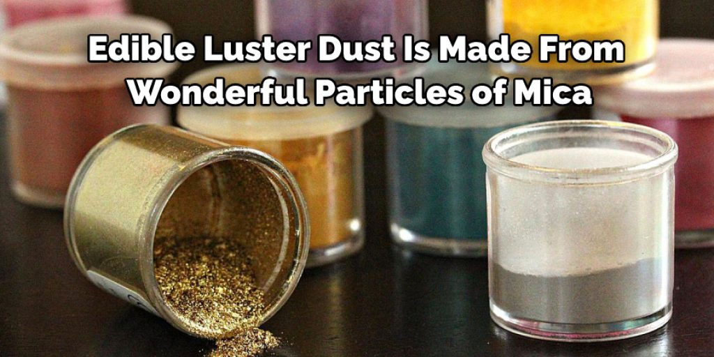Edible Luster Dust Is Made From Wonderful Particles of Mica