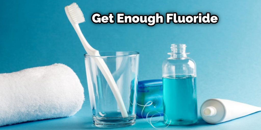 Fluoride is good for the health of your teeth, so you should try to get enough of it while wearing braces.