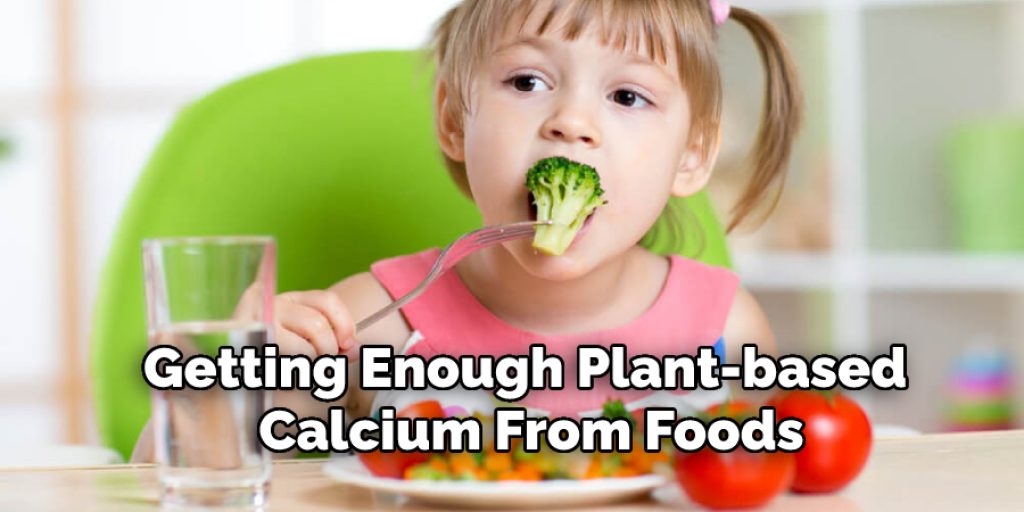 Getting Enough Plant-based Calcium From Foods
