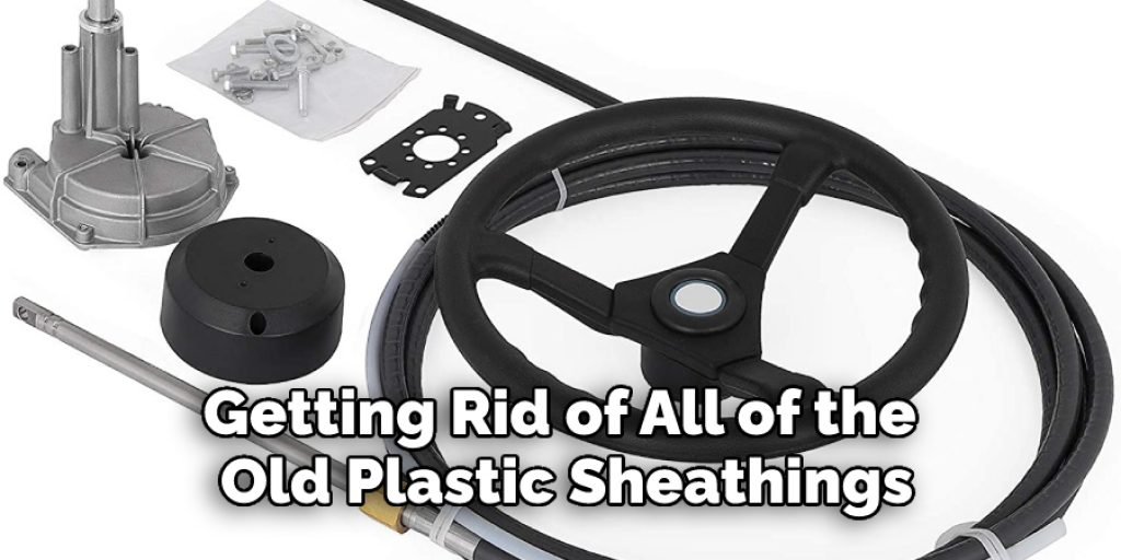 Getting Rid of All of the Old Plastic Sheathings