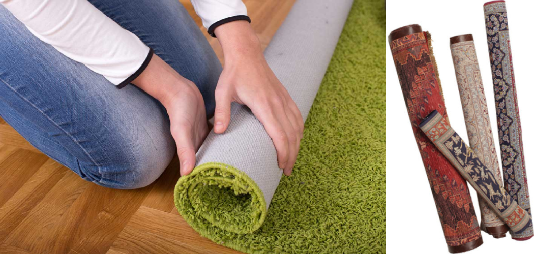 How to Roll a Rug for Storage