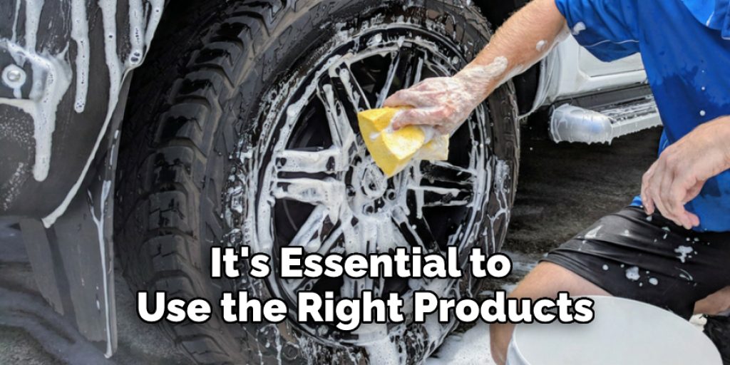 It's Essential to Use the Right Products