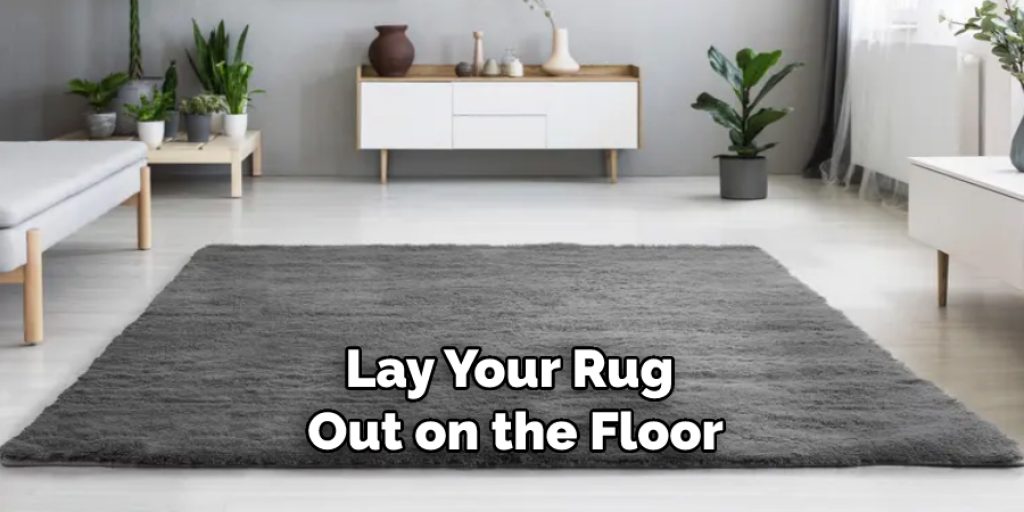 Lay Your Rug Out on the Floor