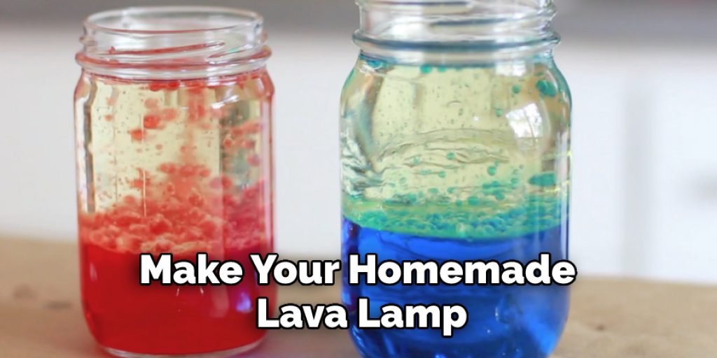 Make Your Homemade Lava Lamp