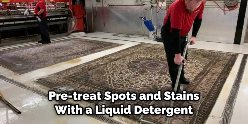 Pre-treat Spots and Stains With a Liquid Detergent