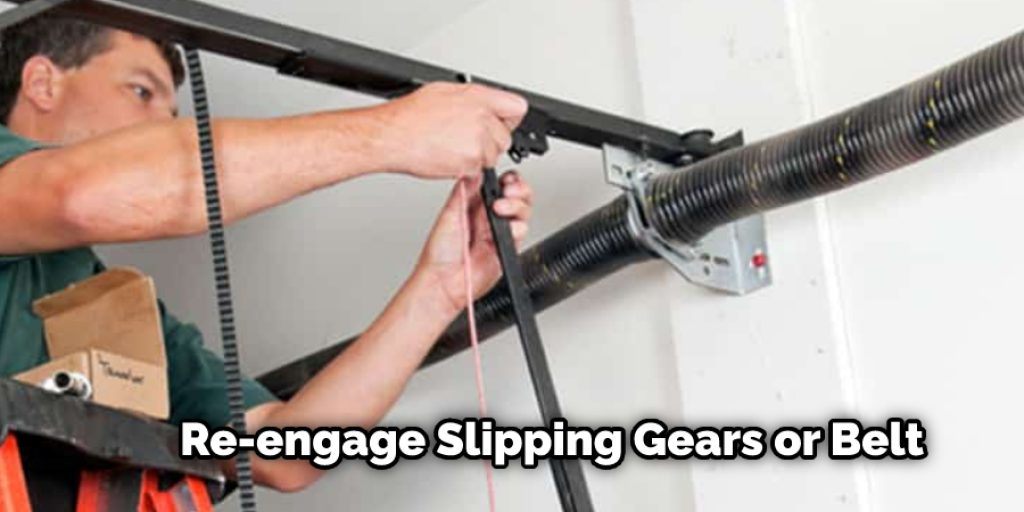 Re-engage Slipping Gears or Belt