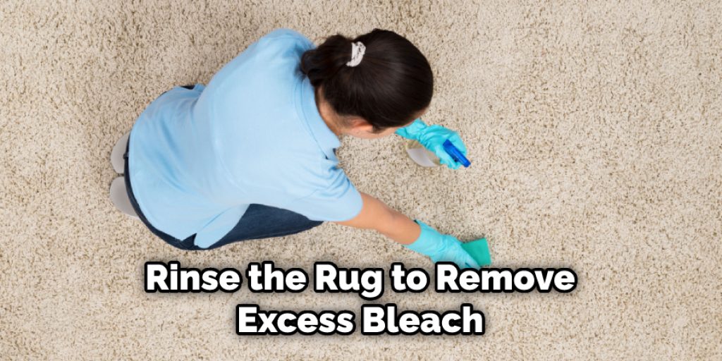 Rinse the Rug to Remove Excess Bleach