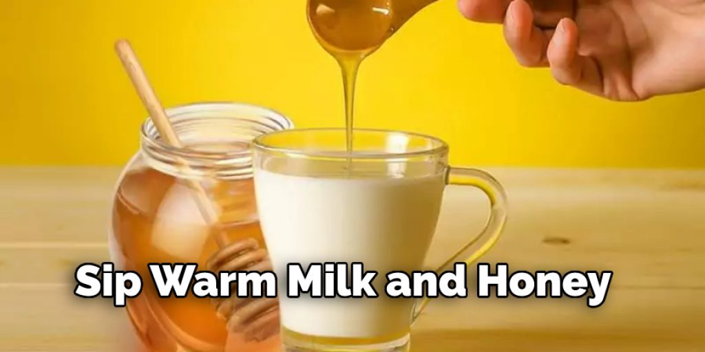 Sip Warm Milk and Honey