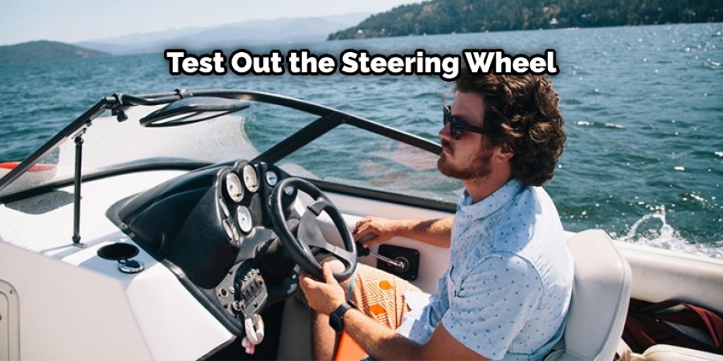 Test Out the Steering Wheel