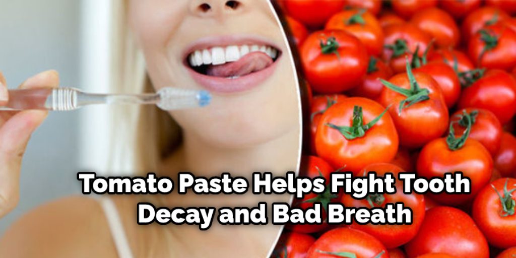 Tomato Paste Helps Fight Tooth Decay and Bad Breath