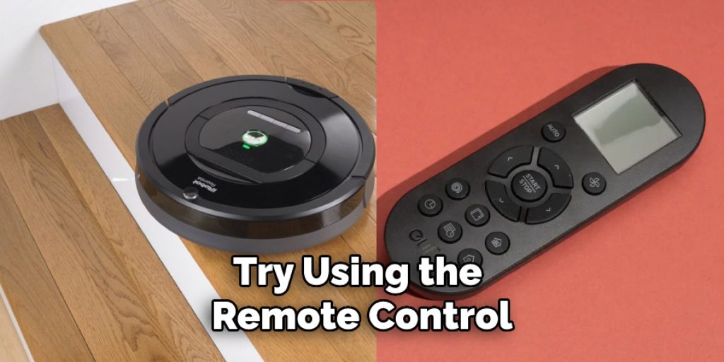 Try Using the Remote Control