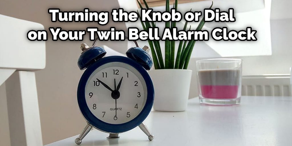 Turning the Knob or Dial on Your Twin Bell Alarm Clock.jpg