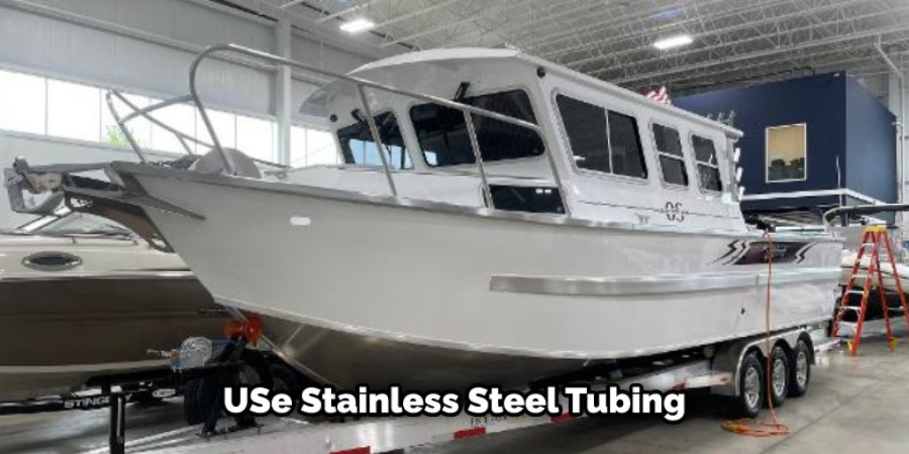 Use Stainless Steel Tubing