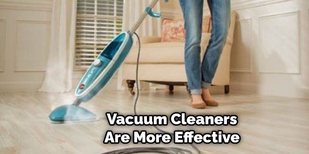Vacuum Cleaners Are More Effective