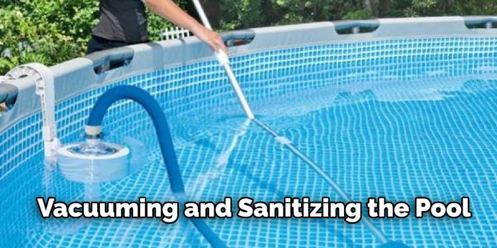 Vacuuming and Sanitizing the Pool