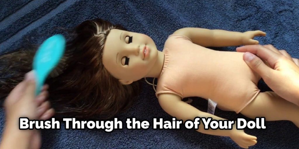 brush through the hair of your doll