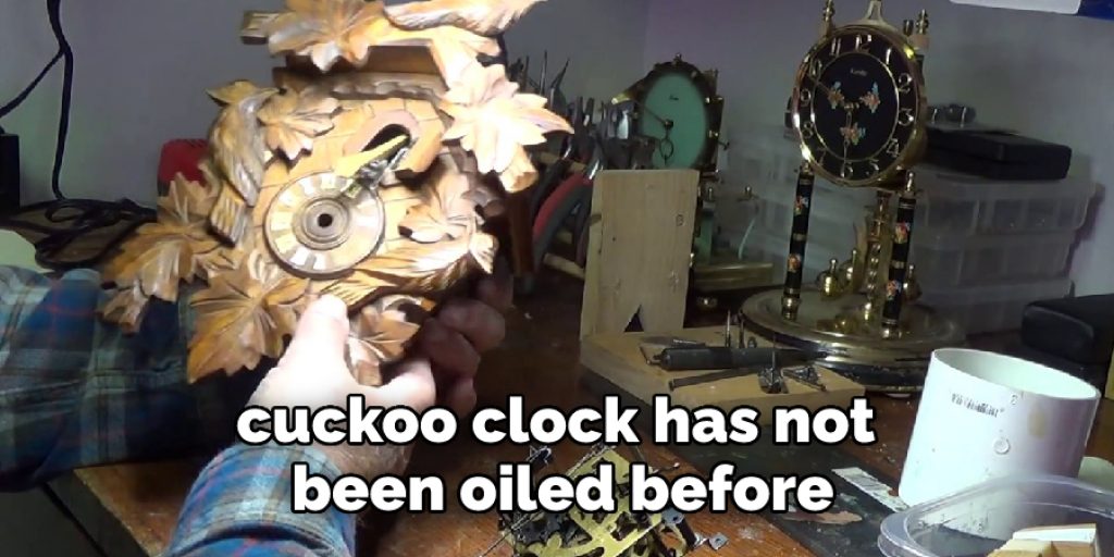 cuckoo clock has not been oiled before