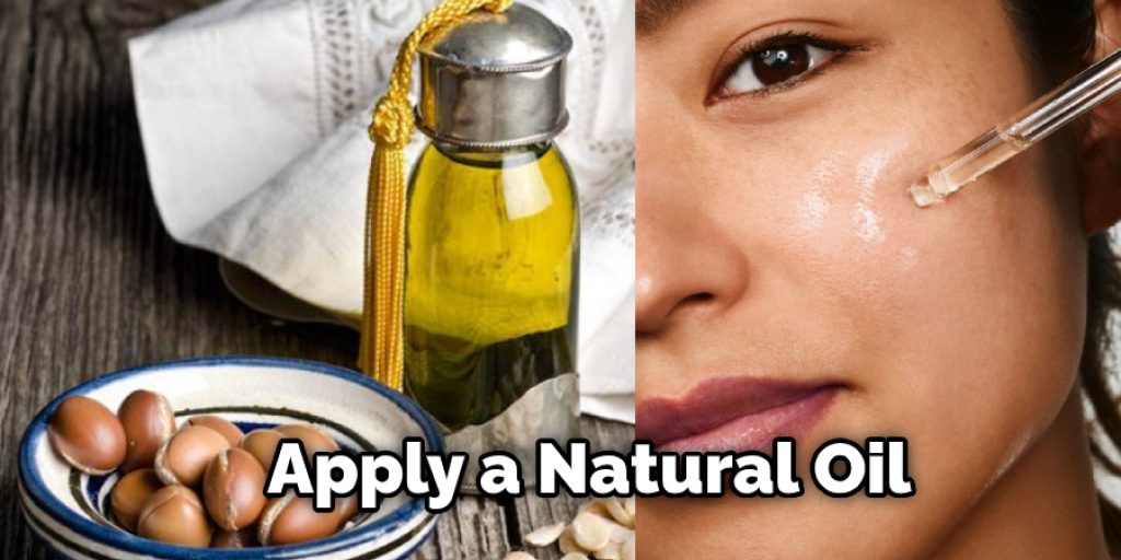 Apply a Natural Oil