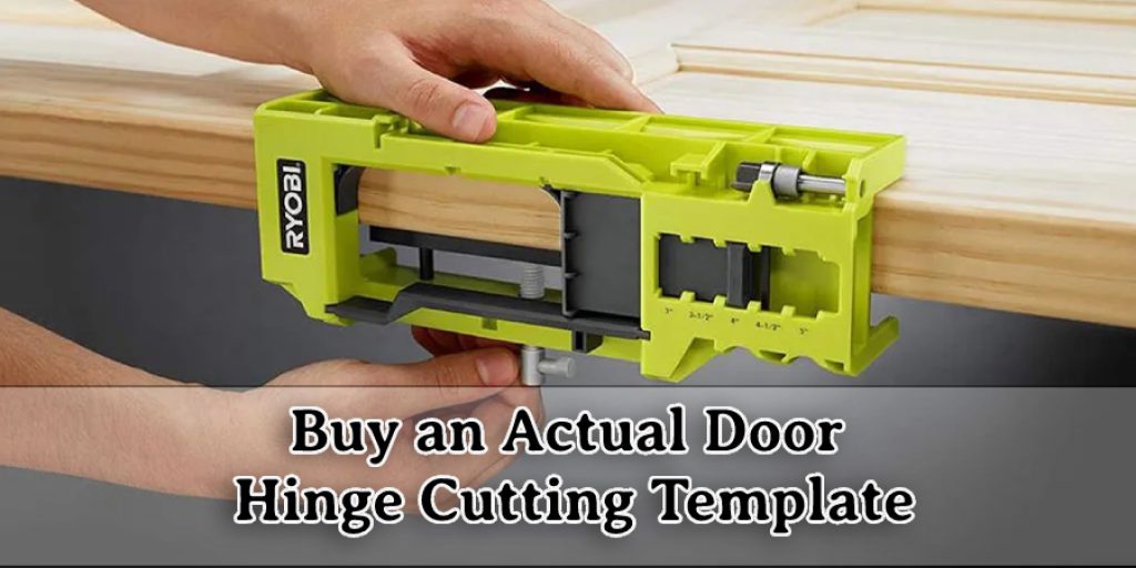 Buy an Actual Door Hinge Cutting Template