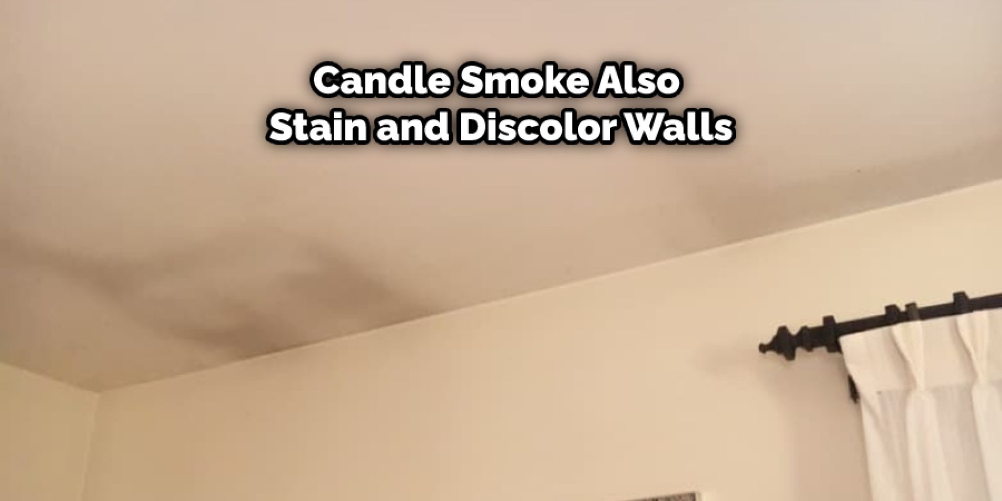 How to Clean Candle Smoke Off Walls Expert Guide for You (2024)