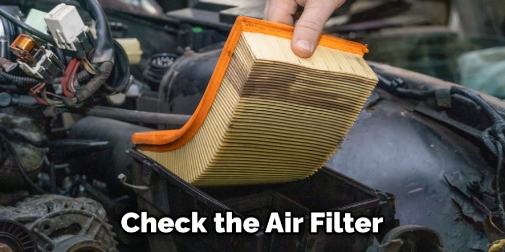 Check the Air Filter