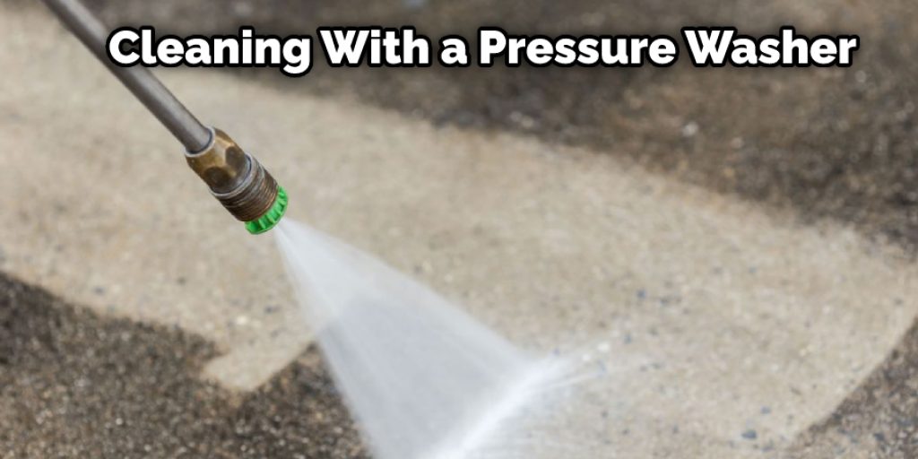 Cleaning With a Pressure Washer