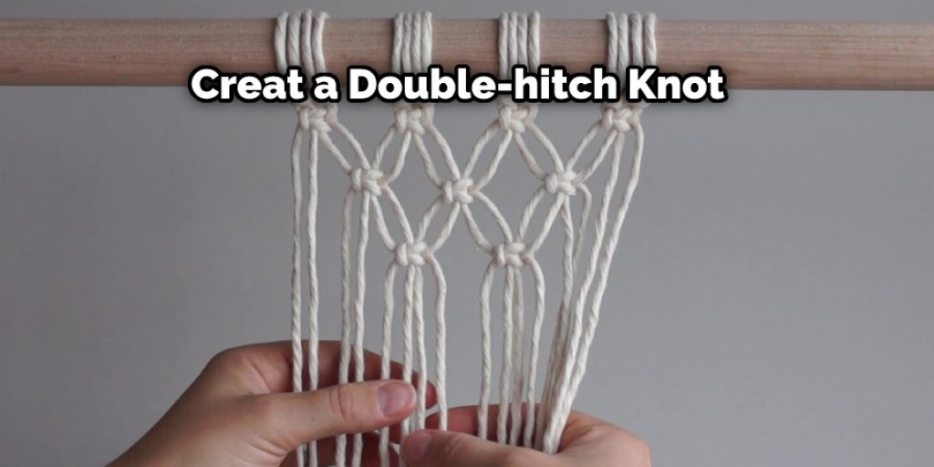 Creat a Double-hitch Knot