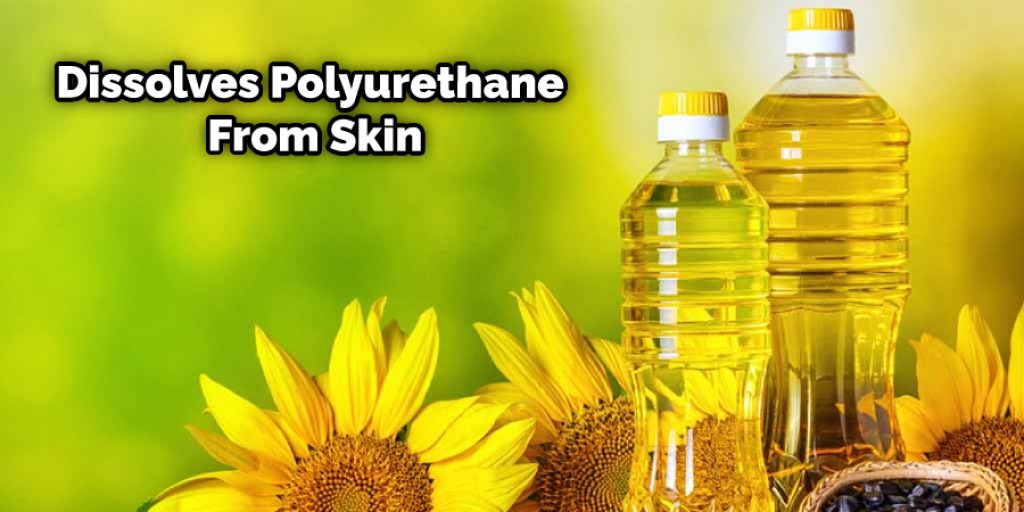 Dissolves Polyurethane From Skin